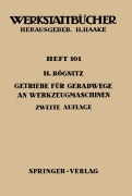 Cover-Bild zum Titel 'Getriebe für Geradwege an Werkzeugmaschinen' von 'H. Rögnitz'