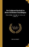 Cover-Bild zum Titel 'Die Volkswirthschaft in Ihren Sittlichen Grundlagen: Ethisch-Sociale Studien Über Cultur Und Civilisation' von 'Georg Ratzinger'