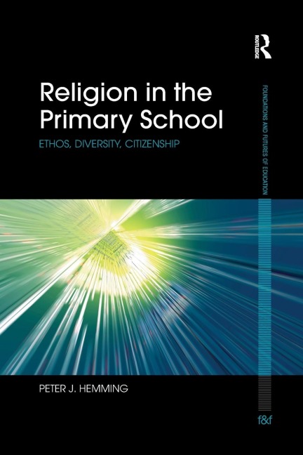 Religion in the Primary School - Peter Hemming