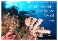 Unterwasser - eine bunte Welt (Wandkalender 2025 DIN A4 quer), CALVENDO Monatskalender - Bianca Schumann