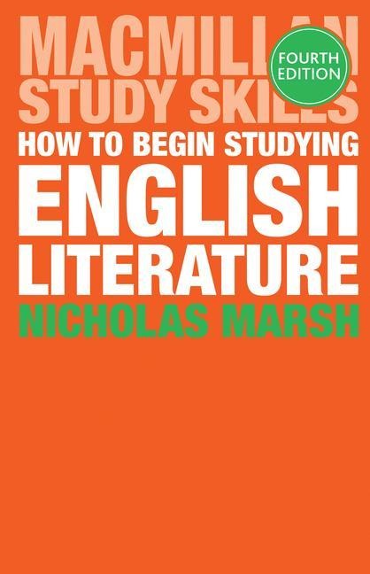 How to Begin Studying English Literature - Nicholas Marsh
