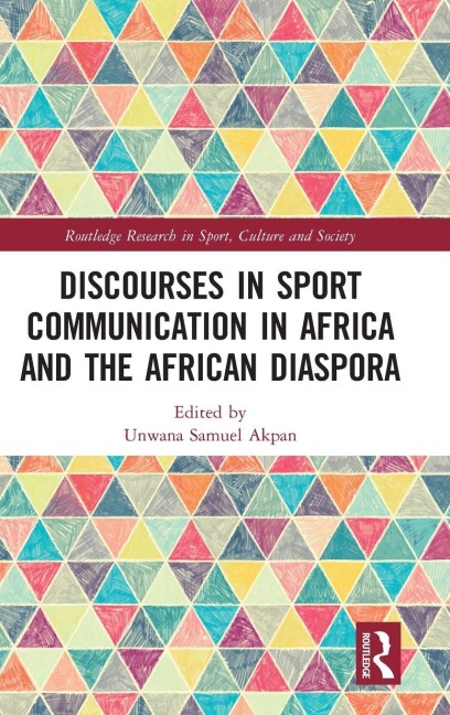 Discourses in Sport Communication in Africa and the African Diaspora - 