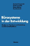 Cover-Bild zum Titel 'Bürosysteme in der Entwicklung' von 'Norbert Szyperski'