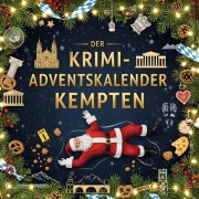 Cover-Bild zum Titel 'Der Krimi-Adventskalender Kempten' von 'Samuel Schmitz'