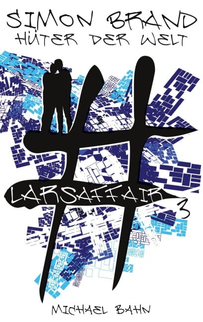 Simon Brand. Hüter der Welt - Michael Bahn