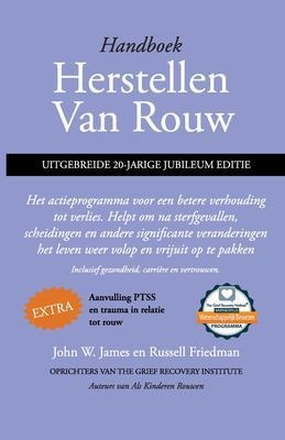 Handboek herstellen van rouw, uitgebreide 20-jarige jubileum editie - John W. James, Russell Friedman