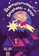 Cover-Bild zum Titel 'Sternschnuppen und Spaghetti im Kopf' von 'Beate Mara Schwemin'