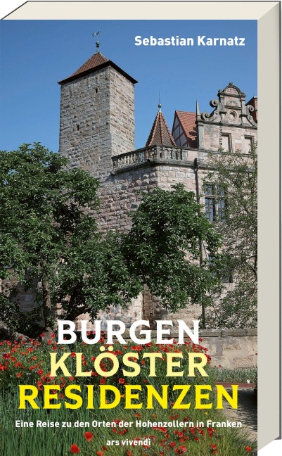 Burgen, Klöster, Residenzen (Neuauflage) - Sebastian Karnatz
