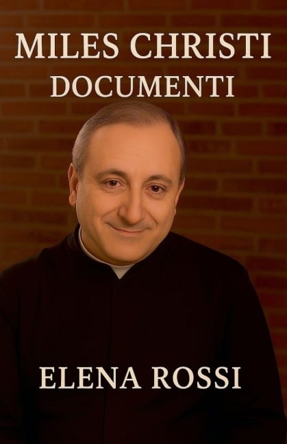Miles Christi Documenti - Elena Rossi