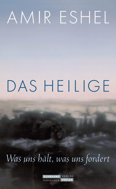 Das Heilige - Amir Eshel