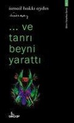 Cover-Bild zum Titel 'Ve Tanri Beyni Yaratti' von 'Ismail Hakki Aydin'
