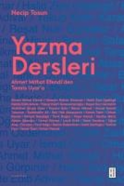 Yazma Dersleri - Ahmet Mithat Efendiden Tomris Uyara - Necip Tosun