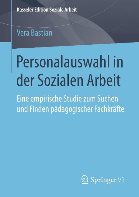 Personalauswahl in der Sozialen Arbeit - Vera Bastian