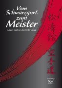 Cover-Bild zum Titel 'Vom Schwarzgurt zum Meister' von 'Fiore Tartaglia'