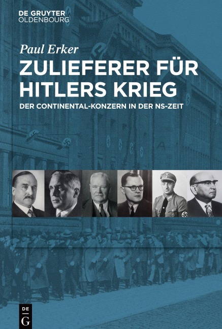 Zulieferer für Hitlers Krieg - Paul Erker