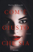 Cover-Bild zum Titel 'Com'è giusto che sia' von 'Marina Di Guardo'