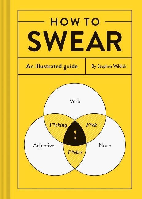 How to Swear - Stephen Wildish