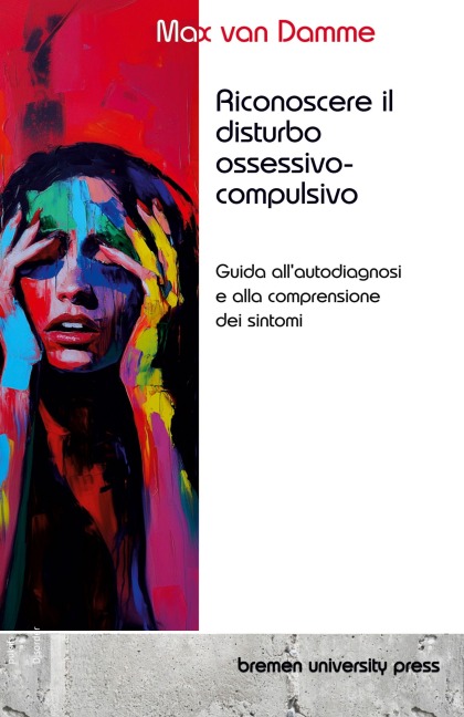 Riconoscere il disturbo ossessivo-compulsivo - Max van Damme