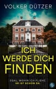 Cover-Bild zum Titel 'Ich werde dich finden' von 'Volker Dützer'