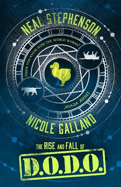 The Rise And Fall Of D.O.D.O. (Dodo) - Neal Stephenson, Nicole Galland
