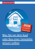 Cover-Bild zum Titel 'Was Sie vor dem Kauf oder Bau einer Immobilie wissen sollten' von 'Peter Burk'