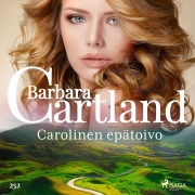 Cover-Bild zum Titel 'Carolinen epätoivo' von 'Barbara Cartland'