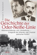 Cover-Bild zum Titel 'Die Geschichte der Oder-Neiße-Linie' von 'Michael A. Hartenstein'