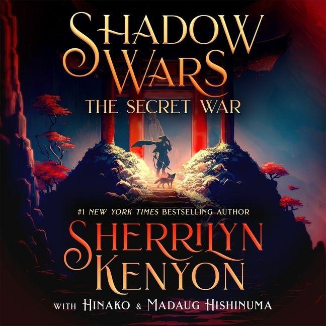 Shadow Wars: The Secret War - Sherrilyn Kenyon