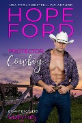Protector Cowboy (Whiskey Valley: Bryant Brothers, #1) - Hope Ford