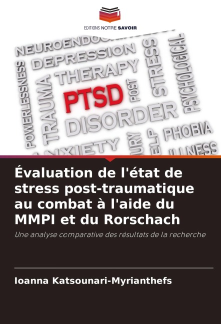 Évaluation de l'état de stress post-traumatique au combat à l'aide du MMPI et du Rorschach - Ioanna Katsounari-Myrianthefs
