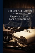 Cover-Bild zum Titel 'The Life and Letters of George William Frederick, Fourth Earl of Clarendon' von 'Herbert Maxwell'