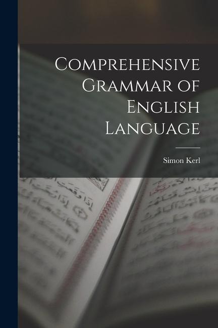 Comprehensive Grammar of English Language - Simon Kerl