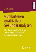 Gütekriterien qualitativer Sekundäranalysen - Anne Gisske
