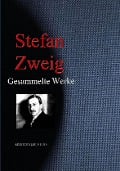 Cover-Bild zum Titel 'Stefan Zweig: Gesammelte Werke' von 'Stefan Zweig'