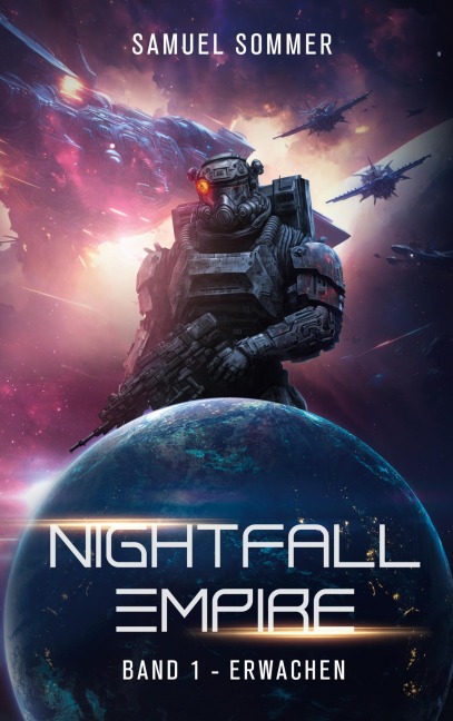 Nightfall Empire Band 1: Erwachen - Samuel Sommer