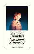 Die kleine Schwester - Raymond Chandler