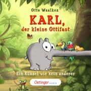 Cover-Bild zum Titel 'Karl, der kleine Ottifant. Ein Rüssel wie kein anderer' von 'Otto Waalkes, Otto Waalkes'