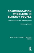 Communication Problems in Elderly People - Rosemary Gravell