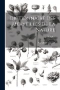 Dictionnaire Des Merveilles De La Nature; Volume 1 - Sigaud De La Fond