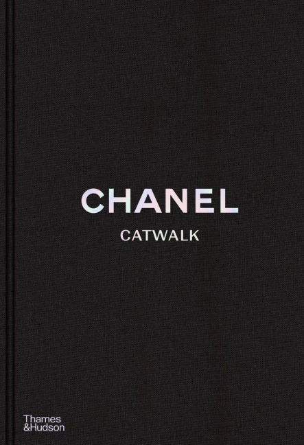 Chanel Catwalk: The Complete Collections - Patrick Mauriès, Adélia Sabatini