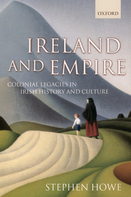 Ireland and Empire - Stephen Howe