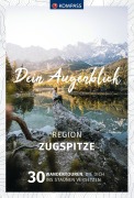 Cover-Bild zum Titel 'KOMPASS Dein Augenblick Region Zugspitze' von 'Wolfgang Heizmann'