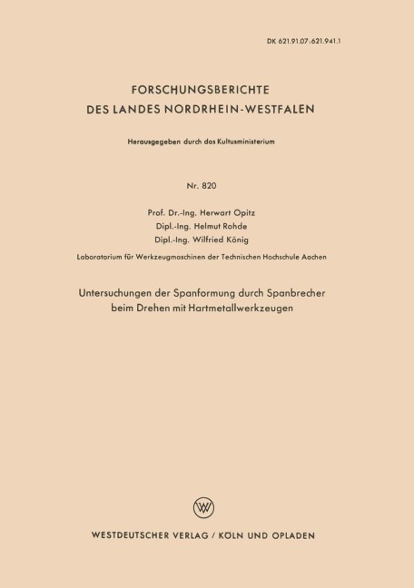 Untersuchungen der Spanformung durch Spanbrecher beim Drehen mit Hartmetallwerkzeugen - Herwart Opitz