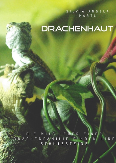 Drachenhaut - Silvia Angela Hartl