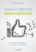 Cover-Bild zum Titel 'Führungsprinzip Wertschätzung' von 'Thorsten Rabenbauer'
