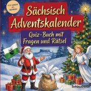 Cover-Bild zum Titel 'Sächsisch-Adventskalender: Quiz-Buch mit Fragen und Rätsel' von 'Schlauvento Interactive'