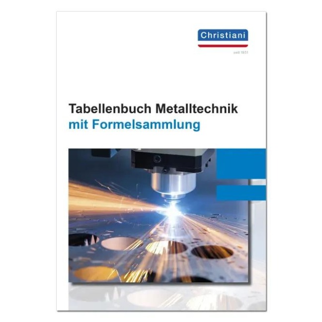 Tabellenbuch Metalltechnik - Markus Bruckmeier, Rolf Schiebel, Florian Schröder, Mike Thielert, Stefan Schroll