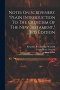 Cover-Bild zum Titel 'Notes On Scriveners' "plain Introduction To The Criticism Of The New Testament," 3rd Edition' von 'Ezra Abbot'
