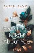 Cover-Bild zum Titel 'Everything I Hate About You' von 'Sarah Saxx'