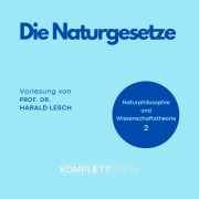 Cover-Bild zum Titel 'Naturphilosophie und Wissenschaftstheorie: 02 Die Naturgesetze' von 'Harald Lesch'